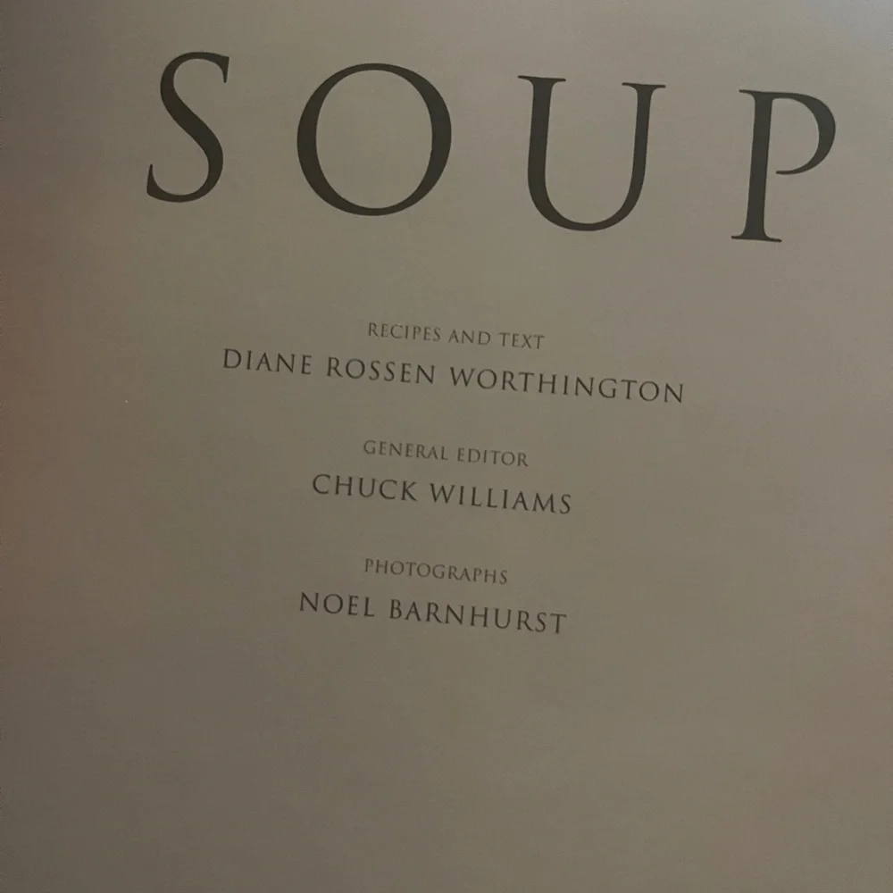 Williams-Sonoma Soup Cookbook.